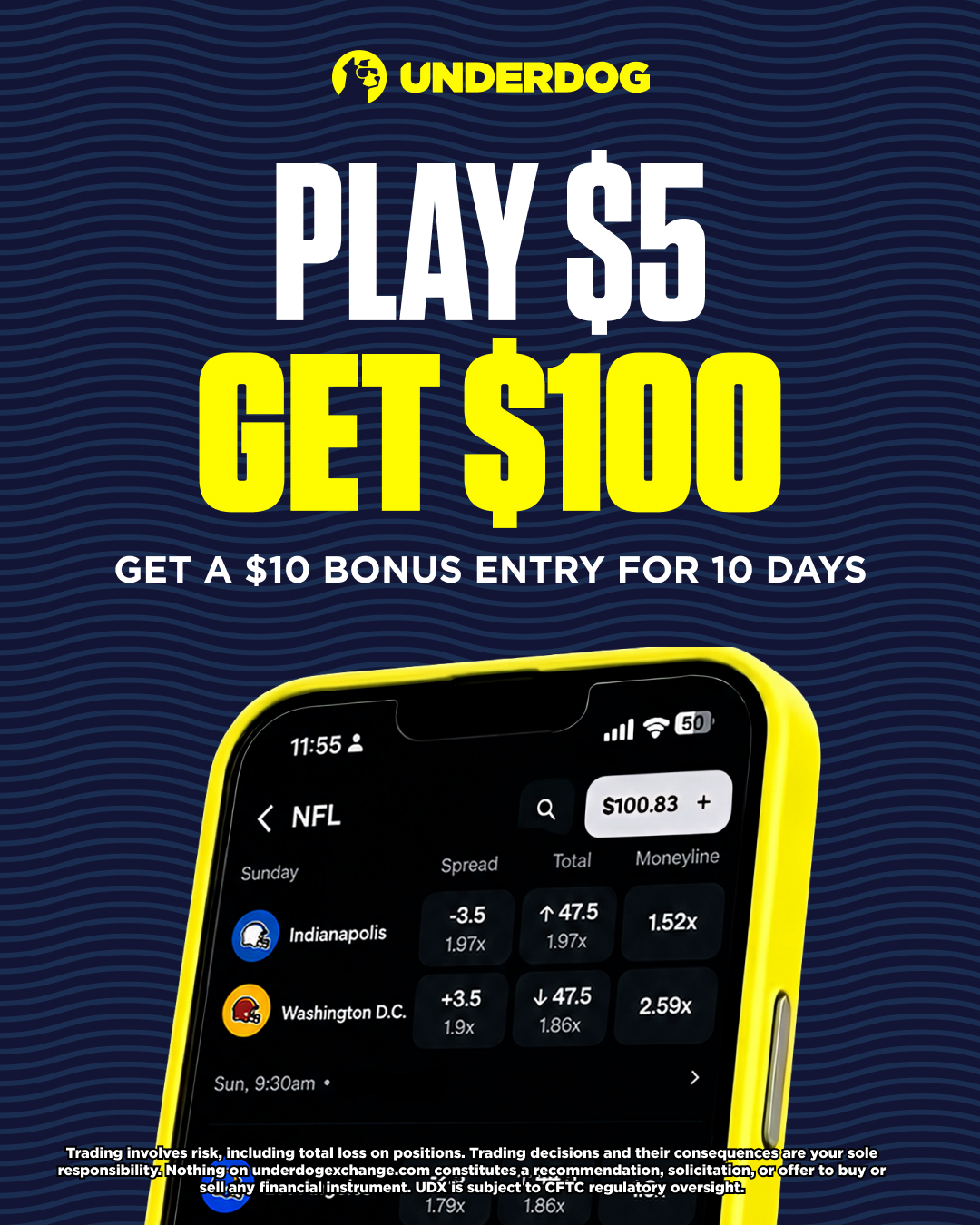 Underdog — play $5 get $100, plus a $10 bonus entry for 10 days